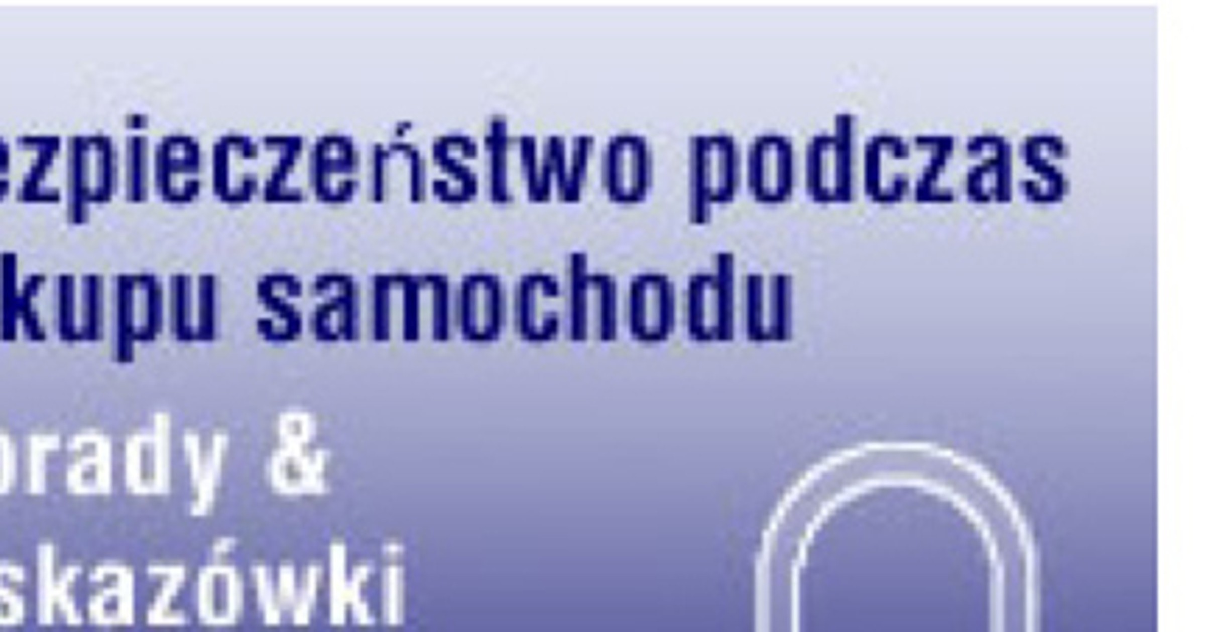 Nie daj się oszukać kupując auto za granicą!