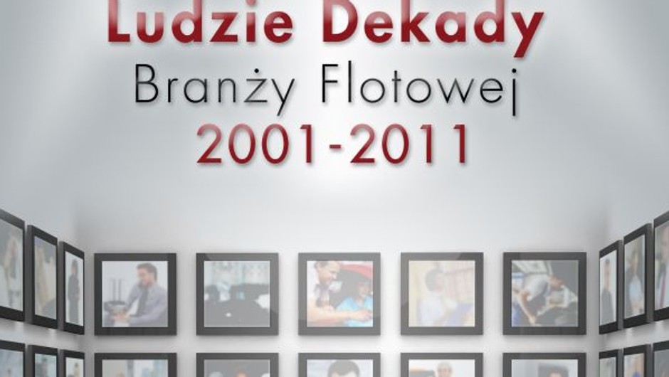 Ludzie Dekady Branży Flotowej