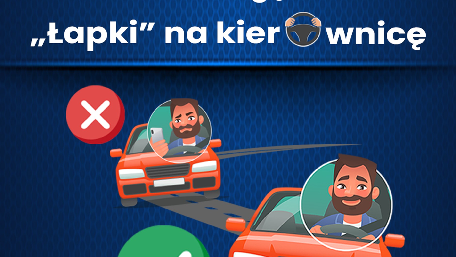 Akcja "Łapki na kierownicę"