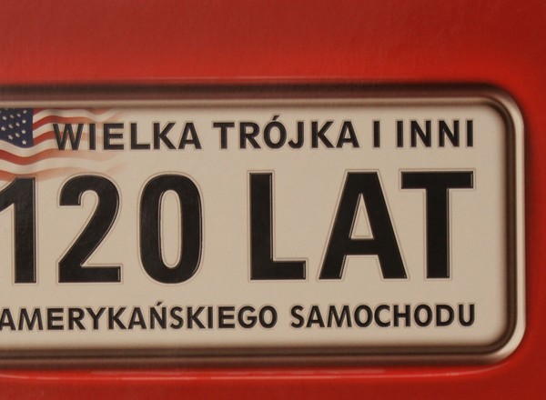GM, Ford i Chrysler, auta amerykańskie mają już 120 lat