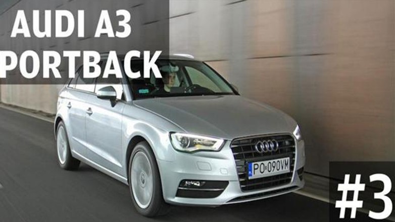 Auta bez ściemy #3 - Audi A3 Sportback 1.4 TFSI