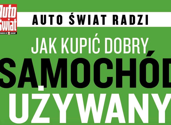 Radzimy jak kupić dobry samochód używany