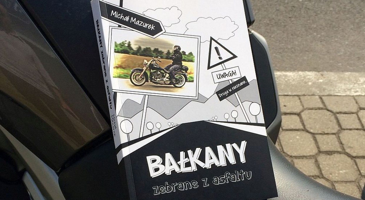 „Bałkany zebrane z asfaltu” - pozycja obowiązkowa!