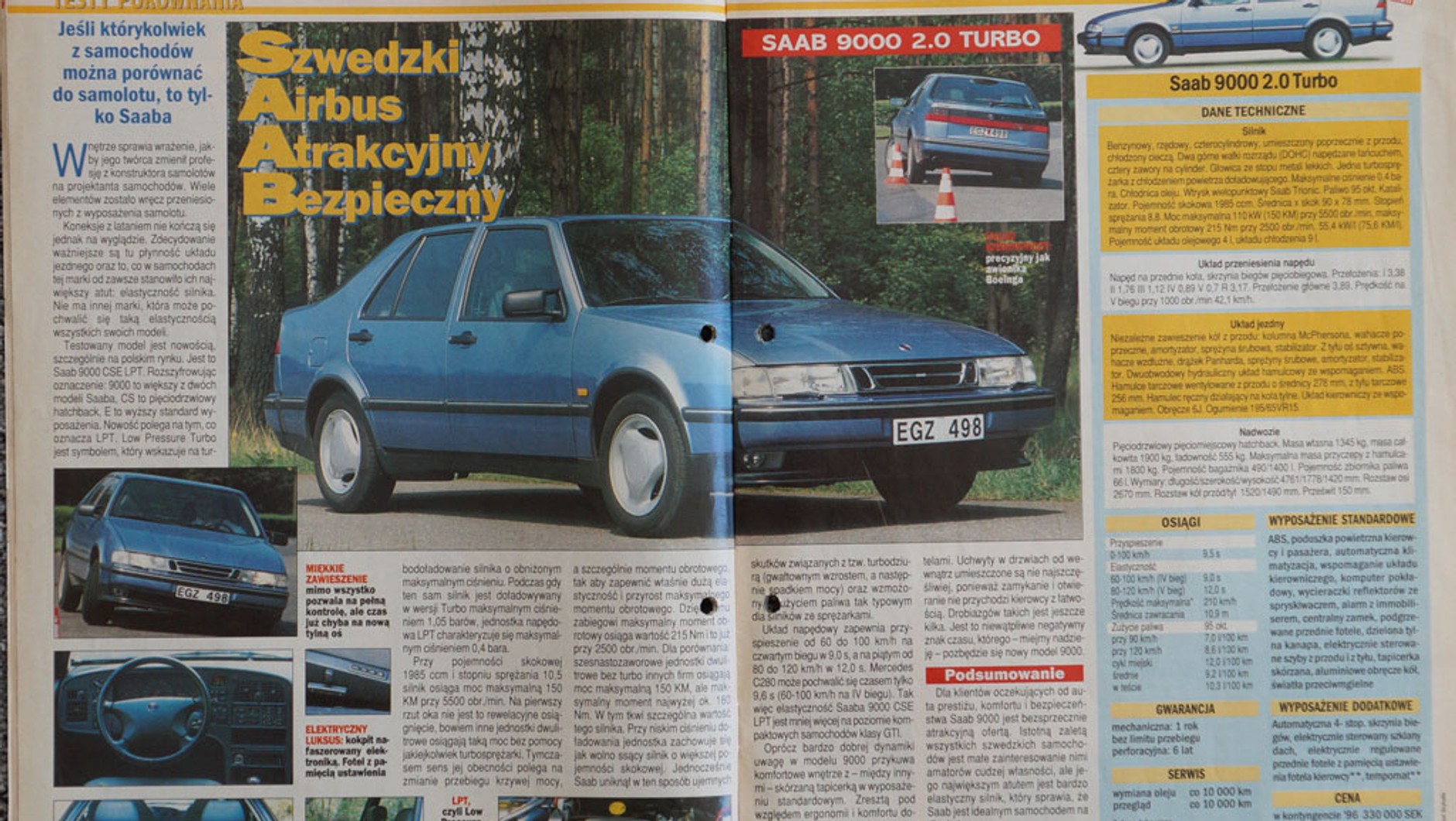 Oryginalny, bezpieczny, trwały – tocechy modelu 9000. Jego następca,czyli 9-5, był znacznie gorszym autem