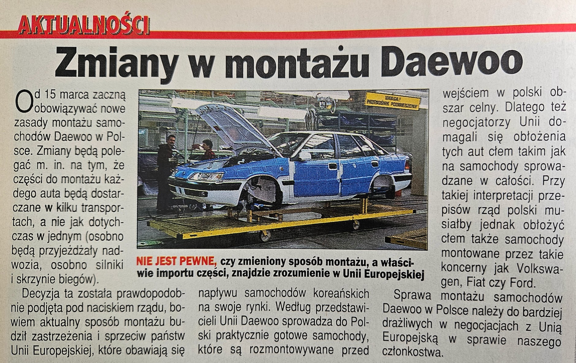Nawet najwięksi rynkowi gracze kopiowali rozwiązania stosowane przez drobnych szmuglerów – nie tylko Daewoo rozbierało gotowe auta przed wwiezieniem ich do Polski, a później składało do kupy, twierdząc, że zostały one wyprodukowane w Polsce i nie trzeba za nie płacić cła. Władze podejrzanie nieporadnie walczyły z tym procederem. 