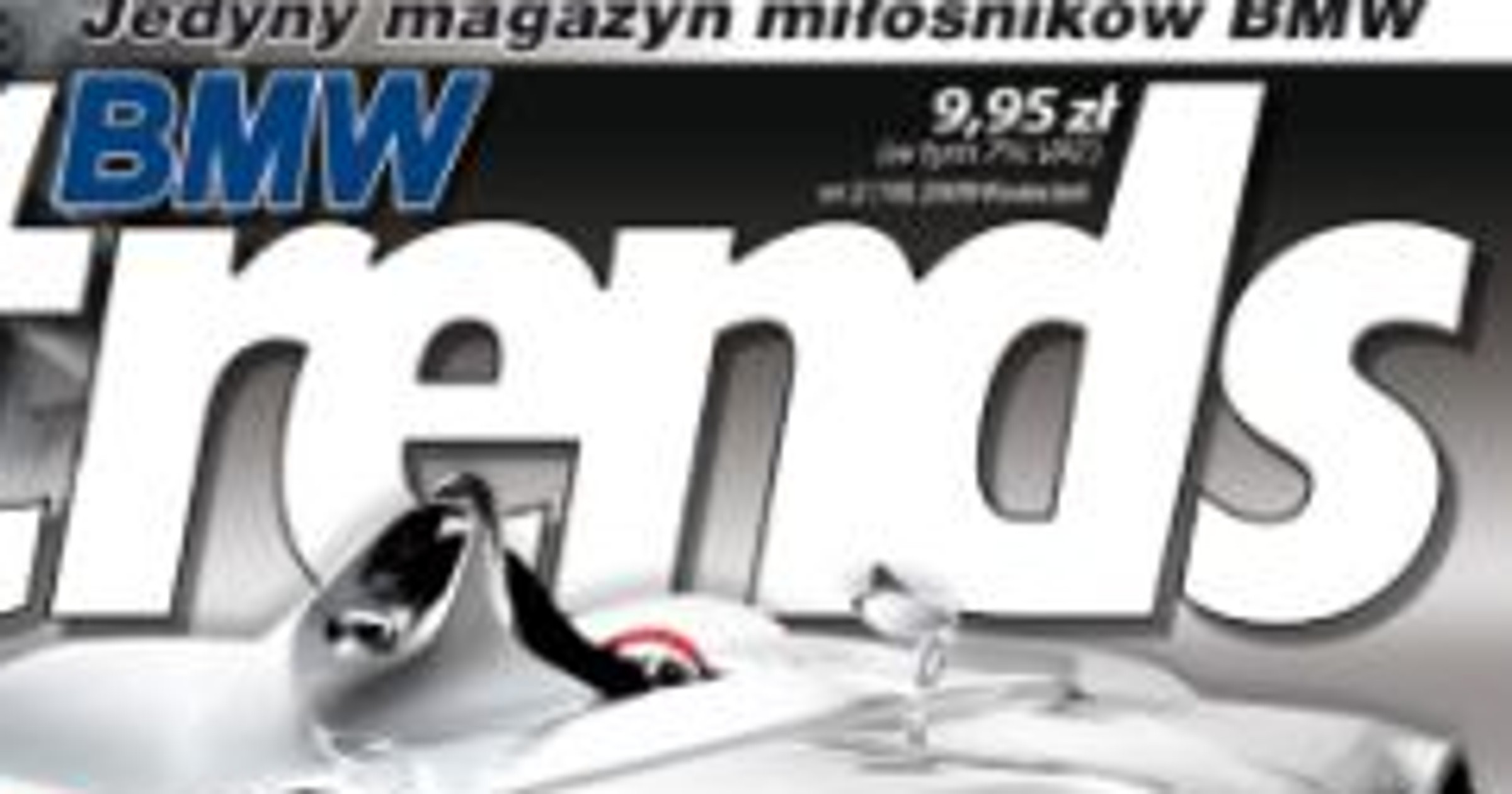 Polecamy: BMW Trends (2/2009) już w sprzedaży