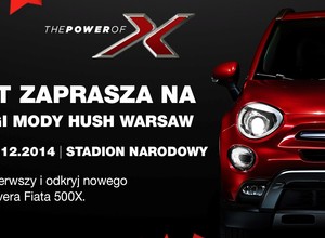Fiat 500X gwiazdą Targów Mody HUSH WARSAW