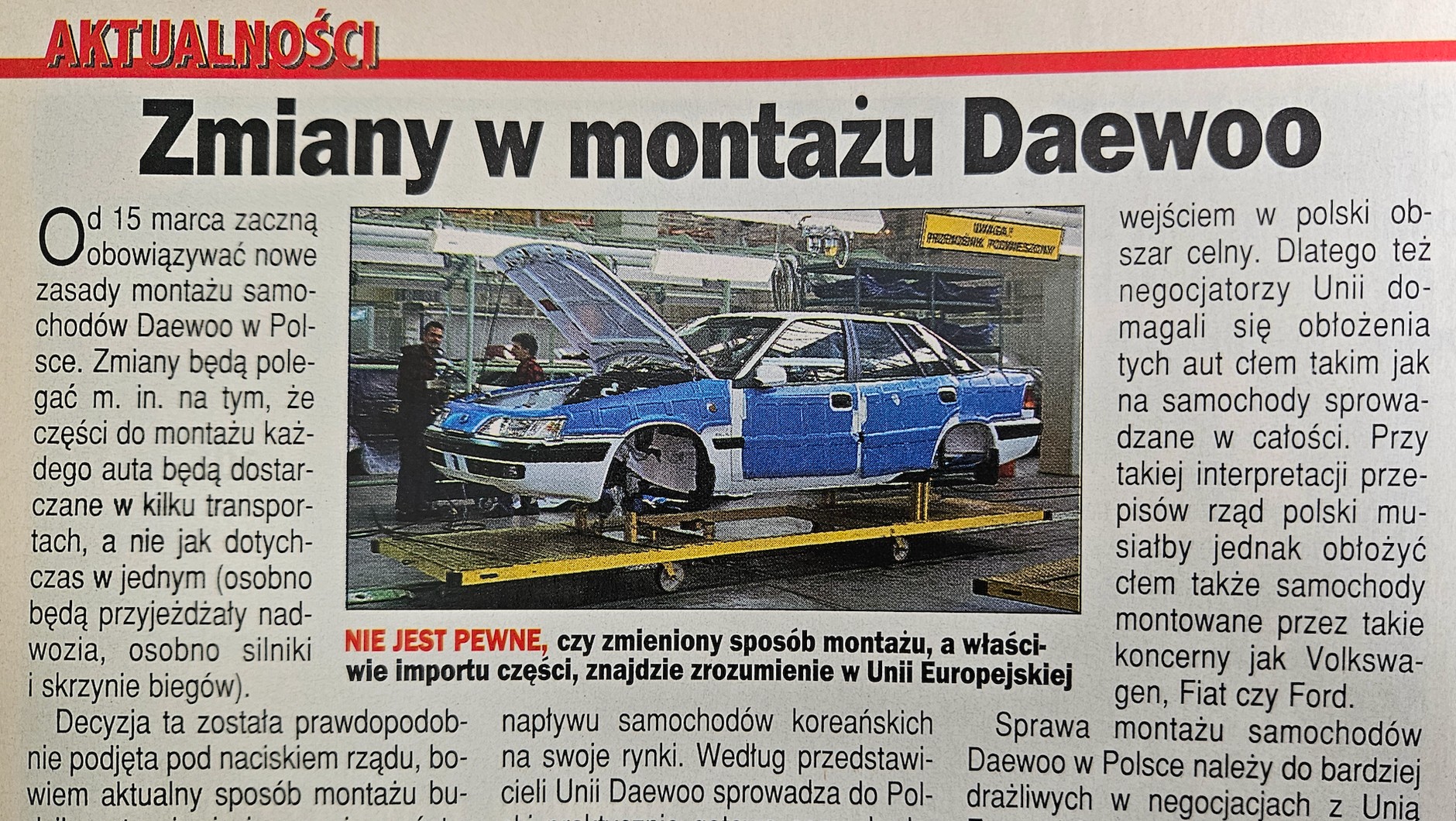 Nawet najwięksi rynkowi gracze kopiowali rozwiązania stosowane przez drobnych szmuglerów – nie tylko Daewoo rozbierało gotowe auta przed wwiezieniem ich do Polski, a później składało do kupy, twierdząc, że zostały one wyprodukowane w Polsce i nie trzeba za nie płacić cła. Władze podejrzanie nieporadnie walczyły z tym procederem. 