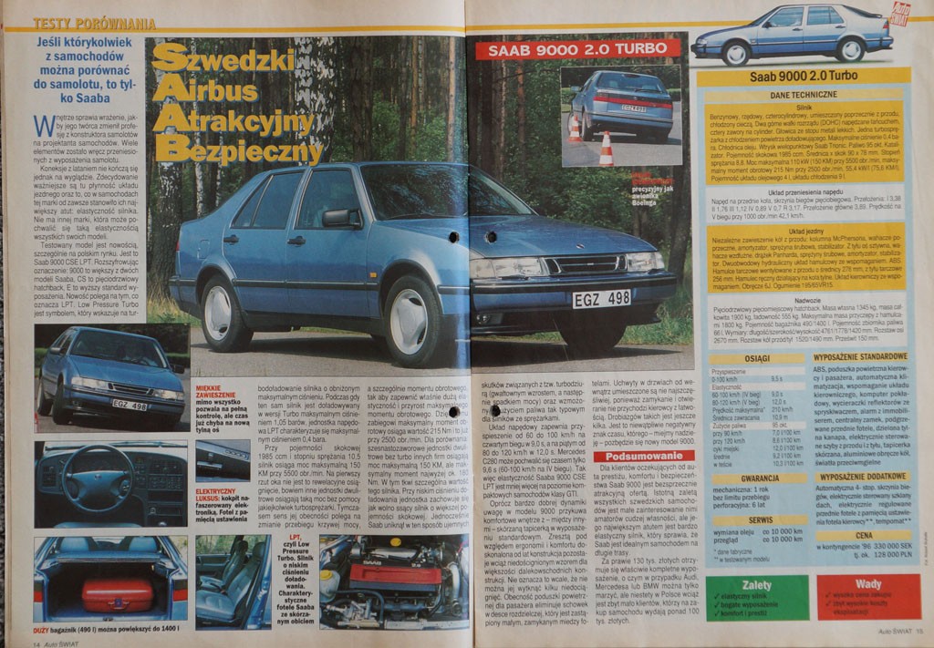 Oryginalny, bezpieczny, trwały – tocechy modelu 9000. Jego następca,czyli 9-5, był znacznie gorszym autem