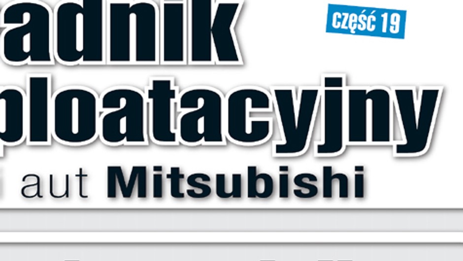 Poradnik eksploatacyjny dla właścicieli aut marki Mitsubishi