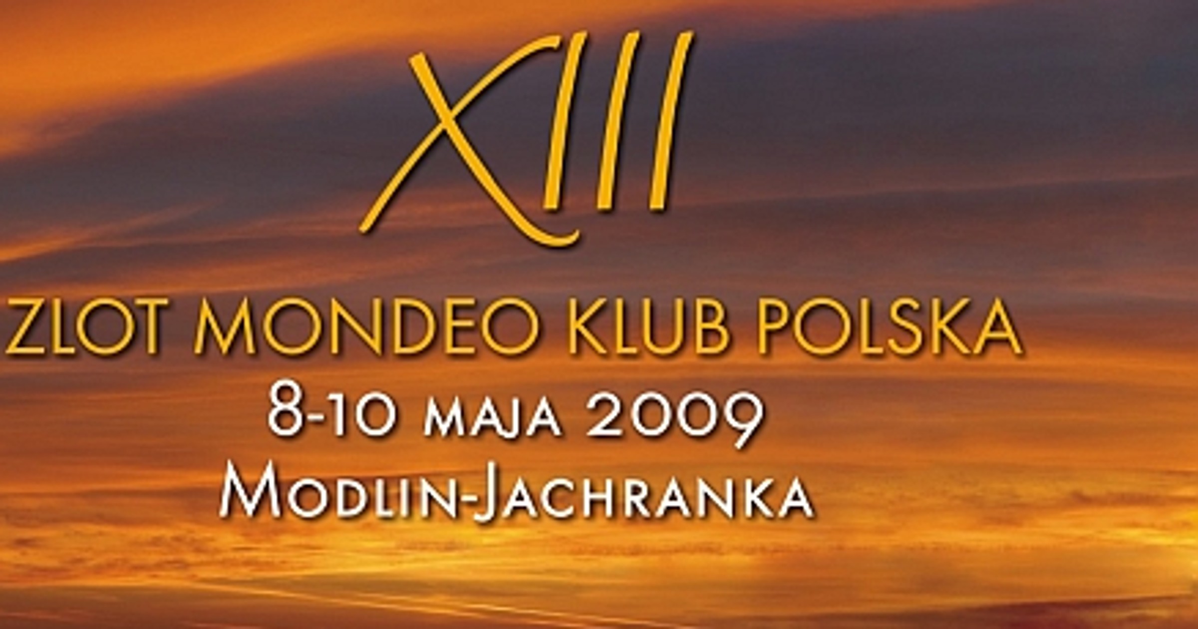 Zapraszamy na XIII zlot Mondeo Klub Polska