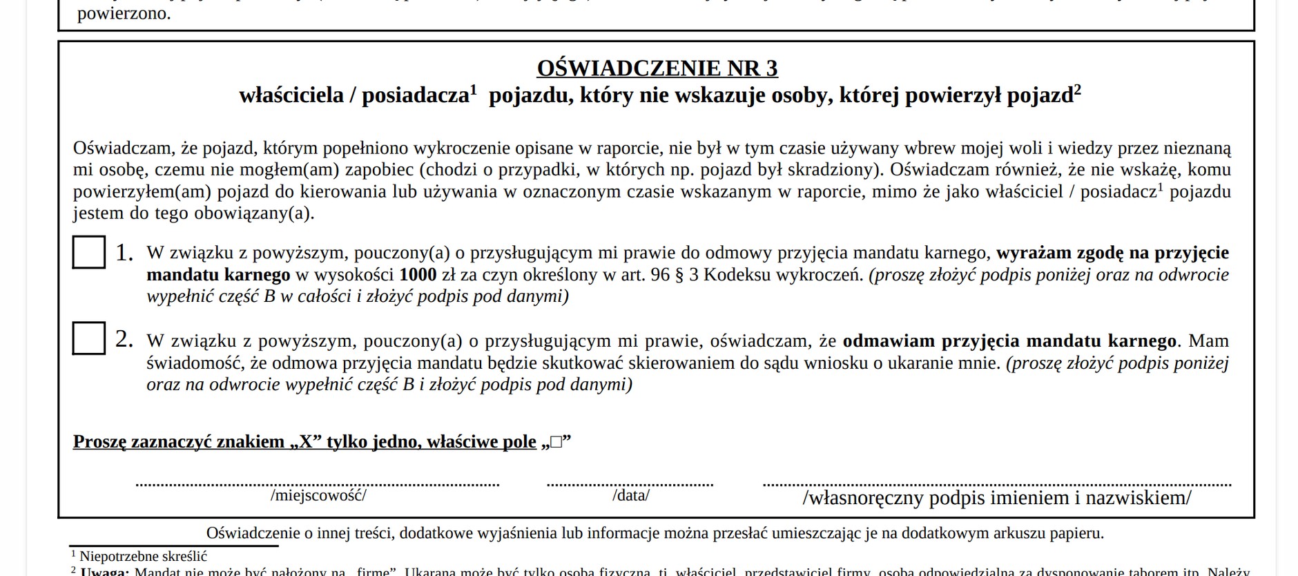 Jedną z opcji do wyboru jest mandat za niewskazanie kierującego. Mandat jest dwa razy wyższy niż ten, który grozi za wykroczenie drogowe