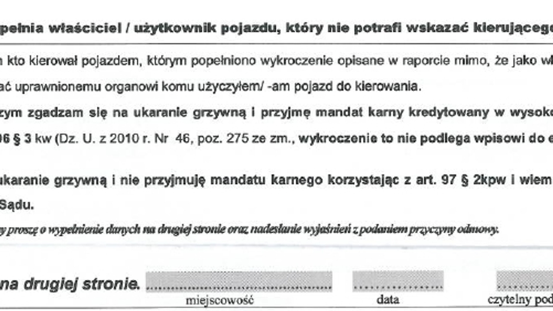Według pisma wysłanego przez Straż Gminną Będzino istnieje możliwość uniknięcia punktów karnych. Wystarczy zapłacić mandat o 100 zł wyższy, który trafi do kasy gminnej.