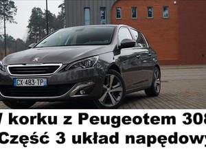 W korku z Peugeotem 308: dzień trzeci. Układ napędowy