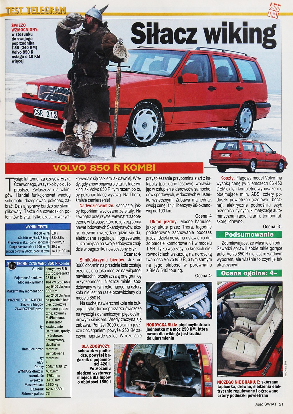 W numerze 7. Auto Świata z lutego 1996 r. zaprezentowaliśmy ostatniego szwedzkiego „kanciaka” – model 850 R z nadwoziem kombi.