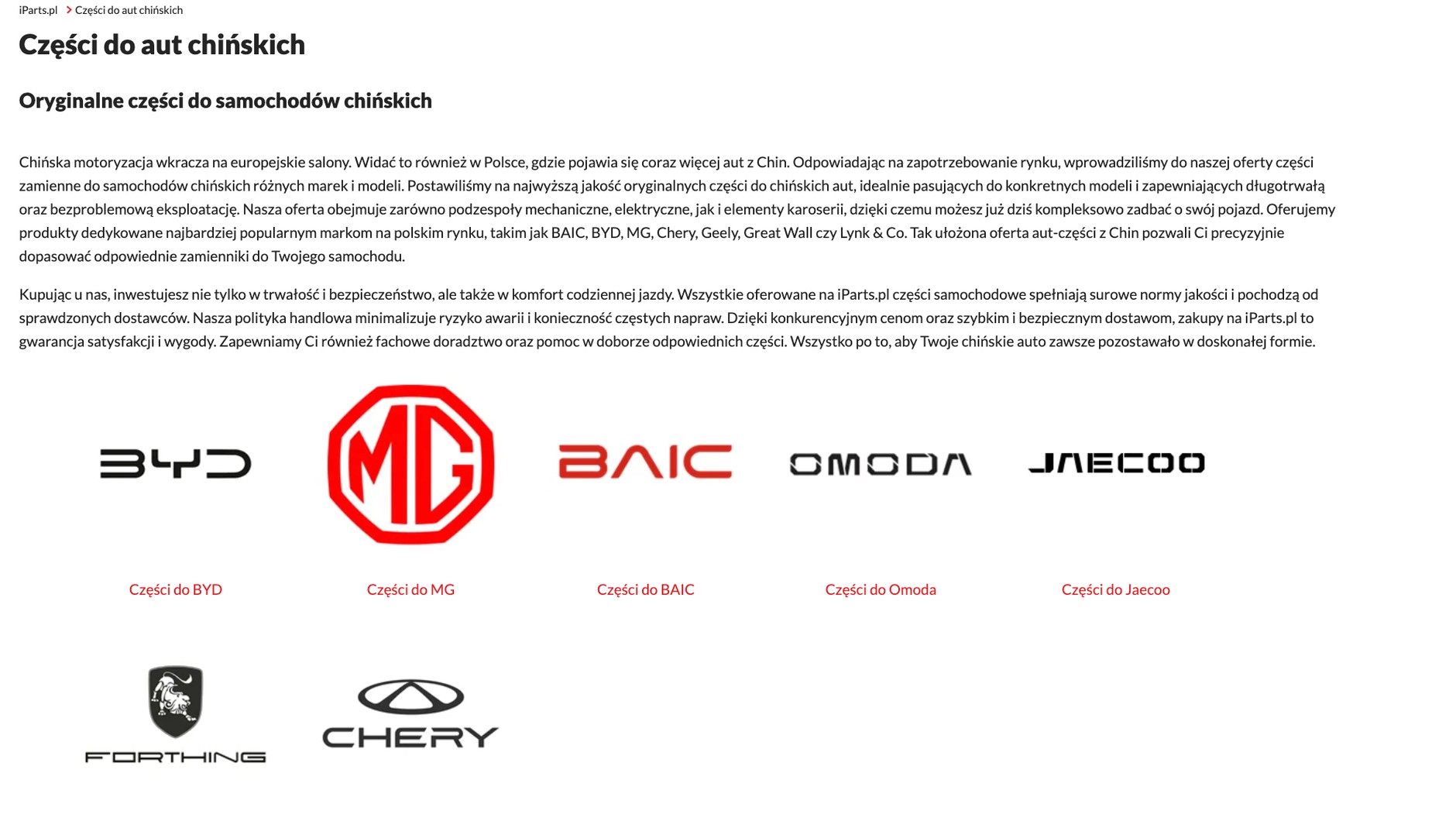 W sklepach internetowych z częściami pojawiają się już nawet specjalne działy z częściami do aut chińskich marek. Szkoda tylko, że z asortymentem do wielu modeli wciąż jest kiepsko. 