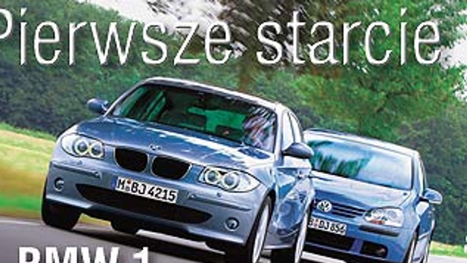 BMW 1, VW Golf V - Nowe argumenty w klasie