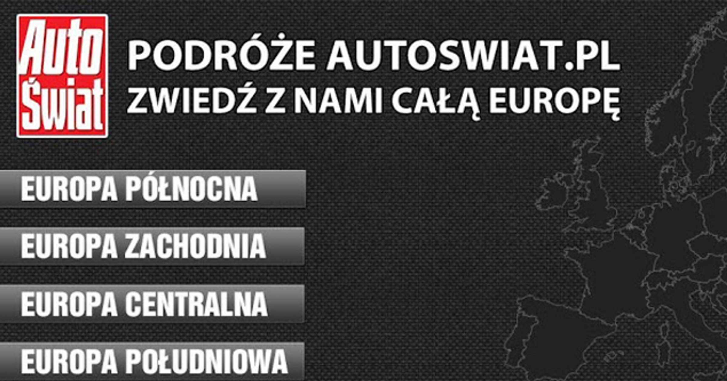 Podróże Auto Świat: zwiedź z nami całą Europę