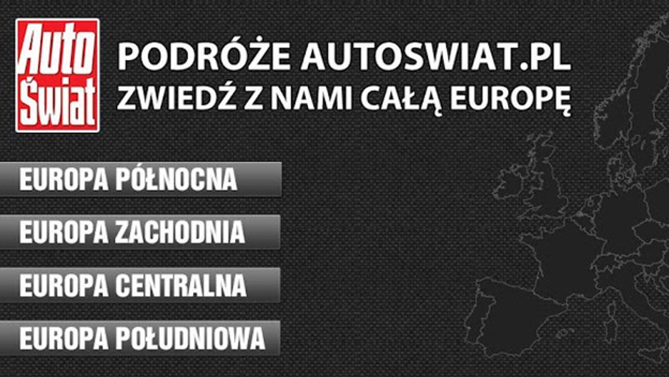 Podróże Auto Świat: zwiedź z nami całą Europę