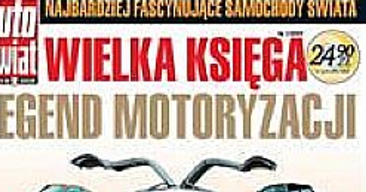 Auto Świat: Wielka Księga Legend Motoryzacji