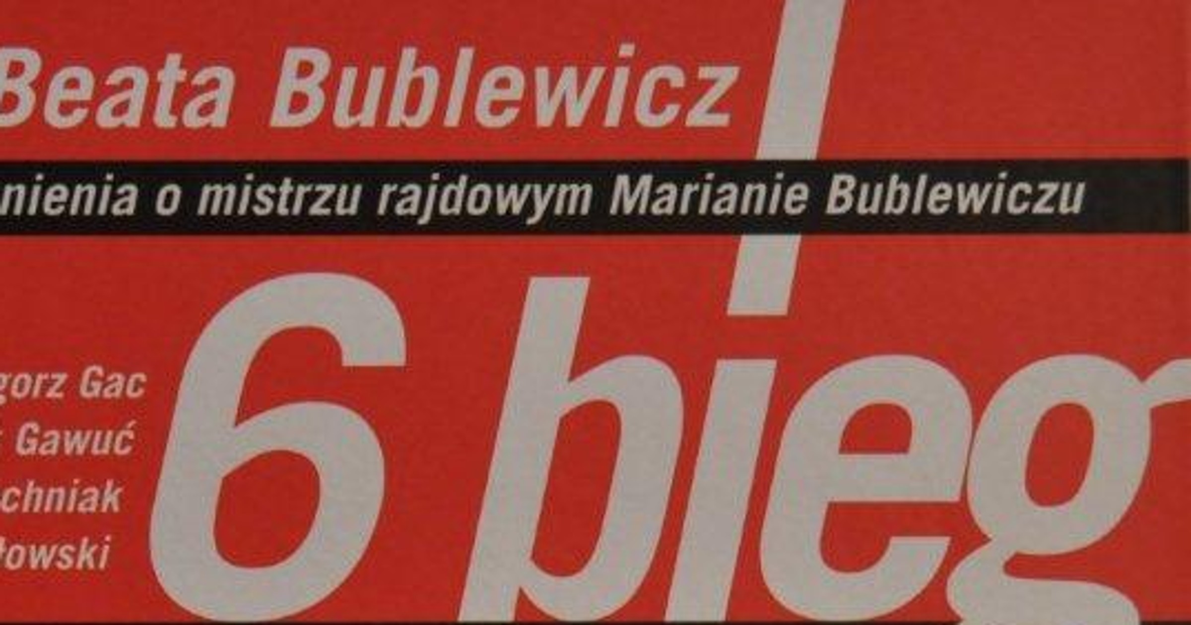 6 bieg - wspomnienie o mistrzu Bublewiczu