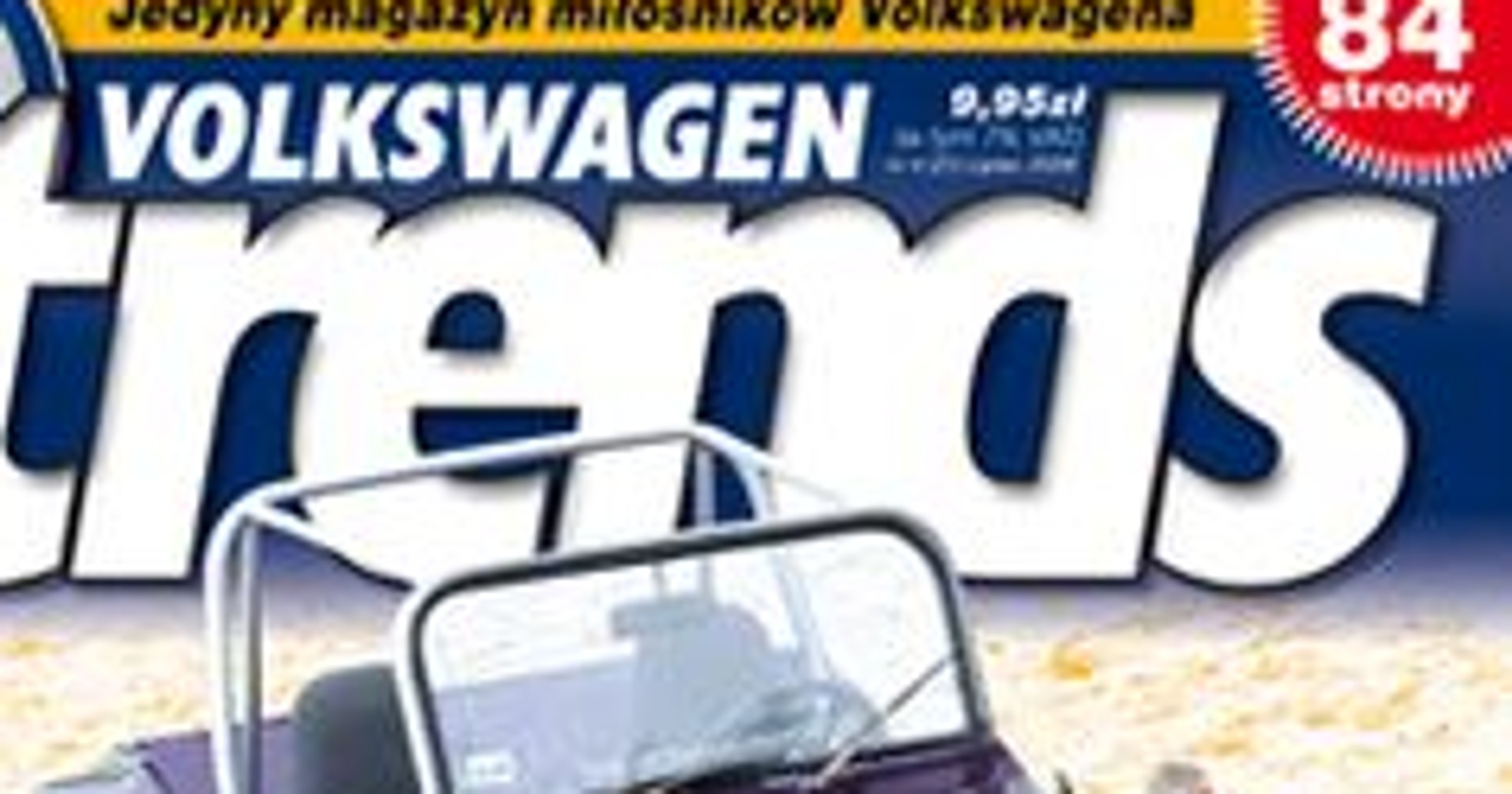 Polecamy: VW Trends  nr 4 (21) już w kioskach