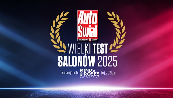 Wielki Test Salonów 2025. Sprawdziliśmy 335 salonów 26 marek. Wyniki ogłosimy już 18 września