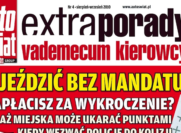 Jak jeździć bez mandatu? Auto Świat Extra - Vademecum kierowcy
