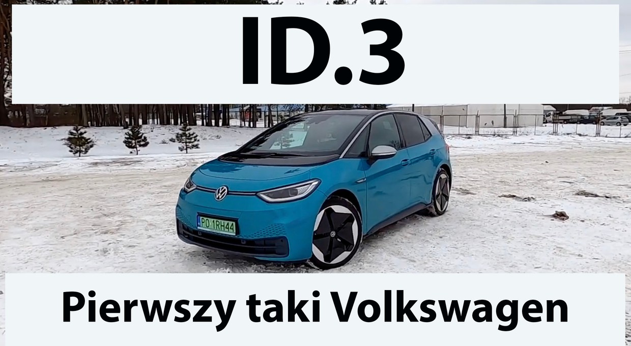 ID.3 - pierwszy taki Volkswagen. Ale nie mój pierwszy raz z autem elektrycznym