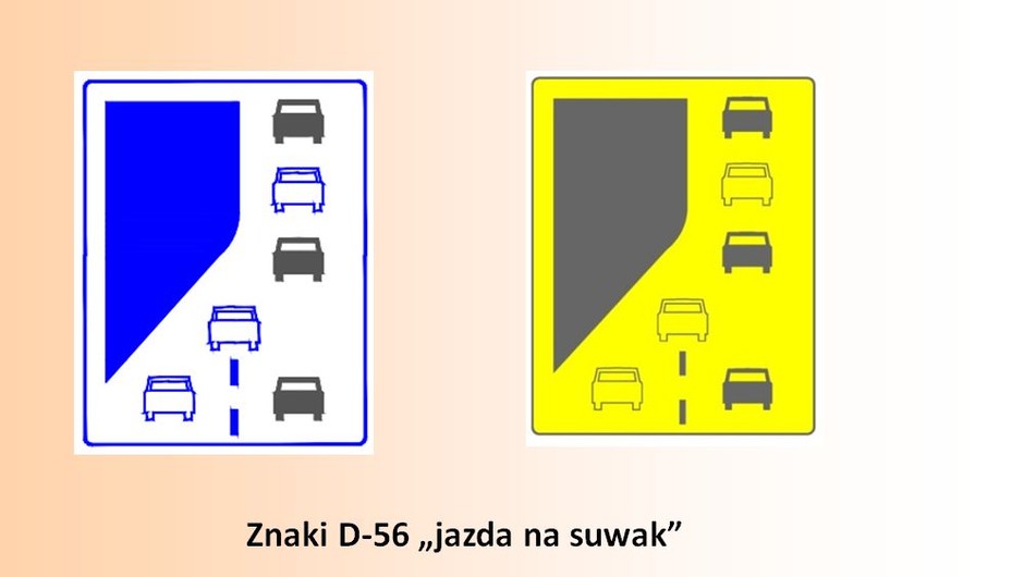 Znak D-56 "jazda na suwak"