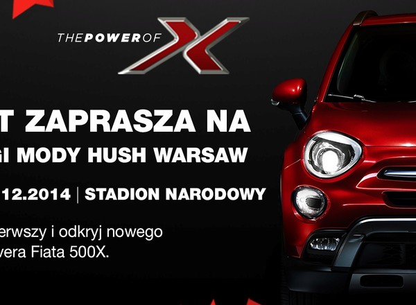 Fiat 500X gwiazdą Targów Mody HUSH WARSAW
