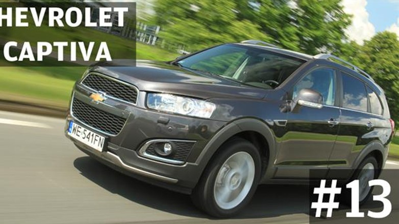 Auta bez ściemy #13 - Chevrolet Captiva 2.2D LTZ