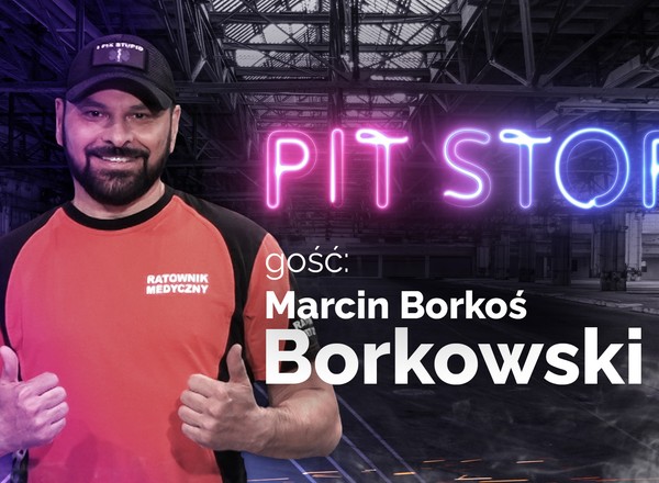 Auto Świat Pit Stop. Marcin "Borkoś" Borkowski – ratownik, który stał się gwiazdą internetu