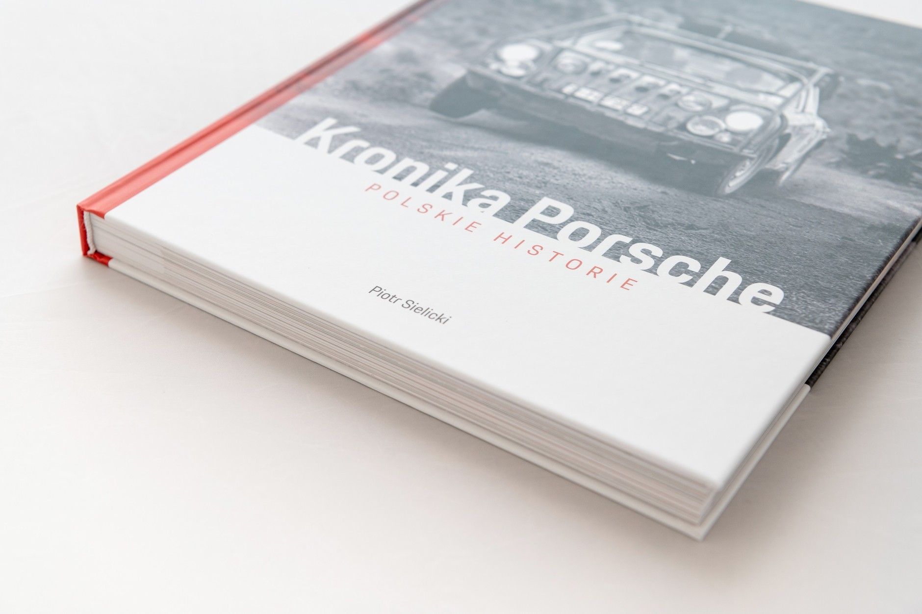 "Kronika Porsche. Polskie historie" autorstwa Piotra Sielickiego