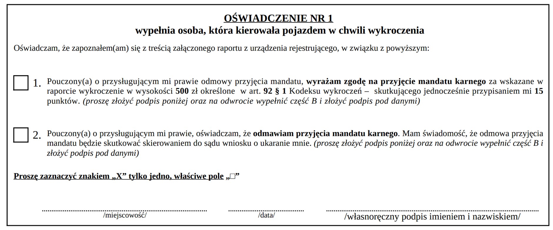 Opcja podstawowa: mandat i punkty karne. W przypadku przejazdu na czerwonym świetle dysproporcja pomiędzy wysokością mandatu a liczbą punktów karnych jest szczególnie wysoka. Punkty karne to o wiele większy problem niż pieniądze