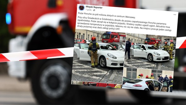 Pożar w centrum Warszawy. Luksusowe Porsche stanęło w płomieniach