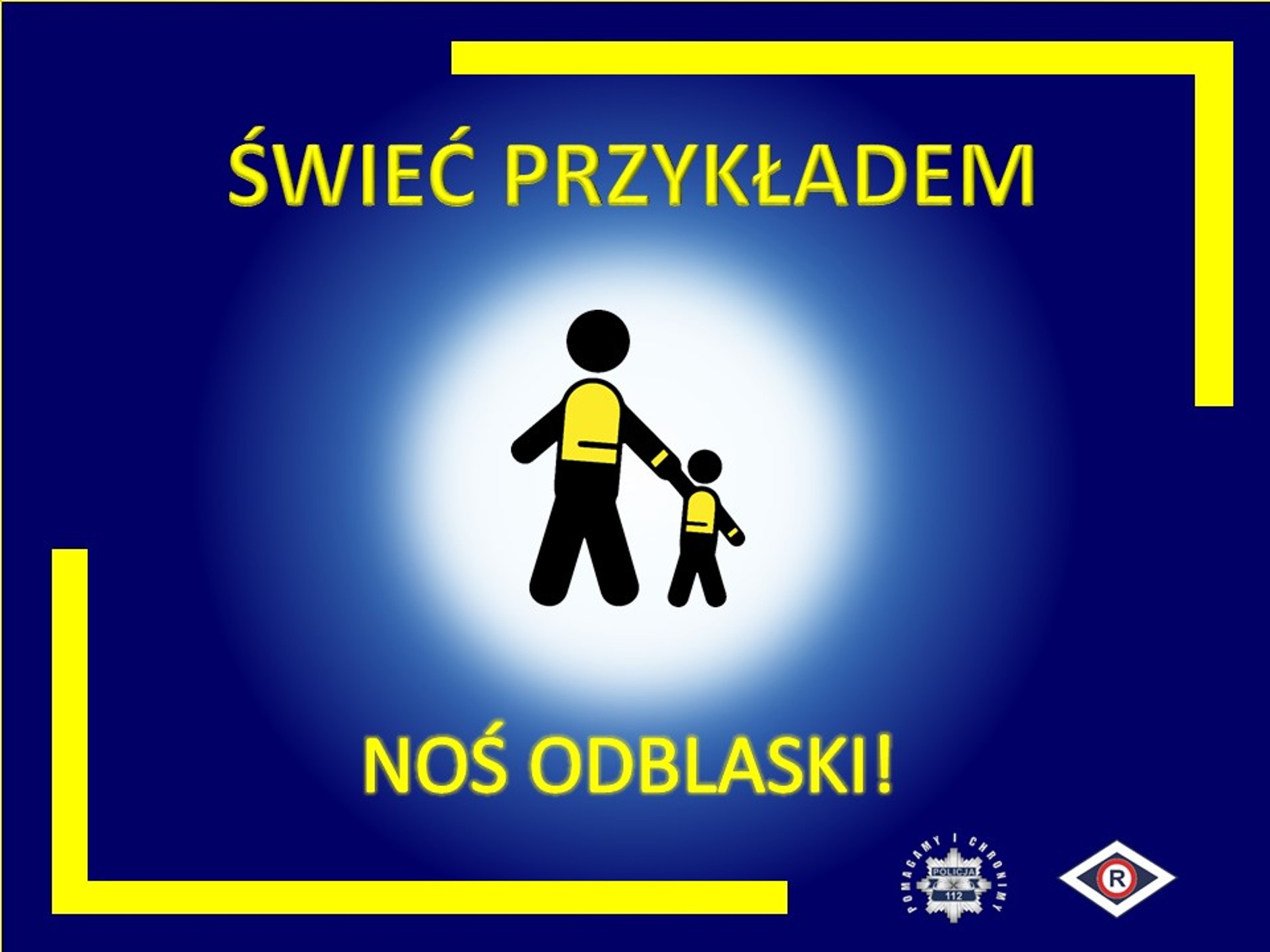 "Świeć przykładem, noś odblaski"